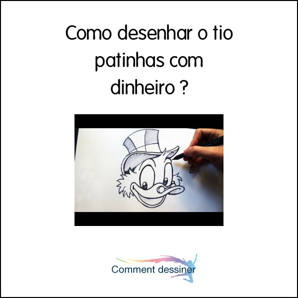 Como desenhar o tio patinhas com dinheiro